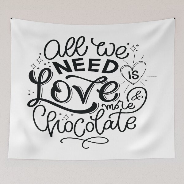 Item preview, All We Need Is Love And More Chocolate designed and sold by ProjectX23.