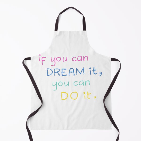 Item preview, if you can dream it you can do'it - if you can dream it you can do it designed and sold by mgconseils.