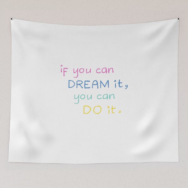 Item preview, if you can dream it you can do'it - if you can dream it you can do it designed and sold by mgconseils.