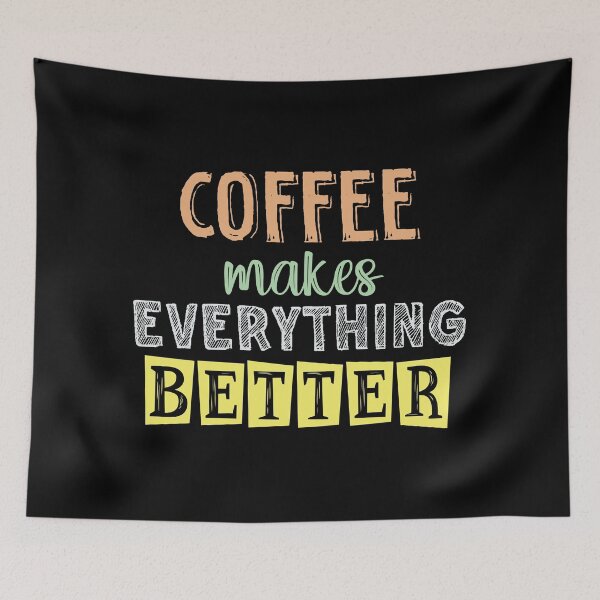 Item preview, Coffee makes everything better designed and sold by Mandala & More.