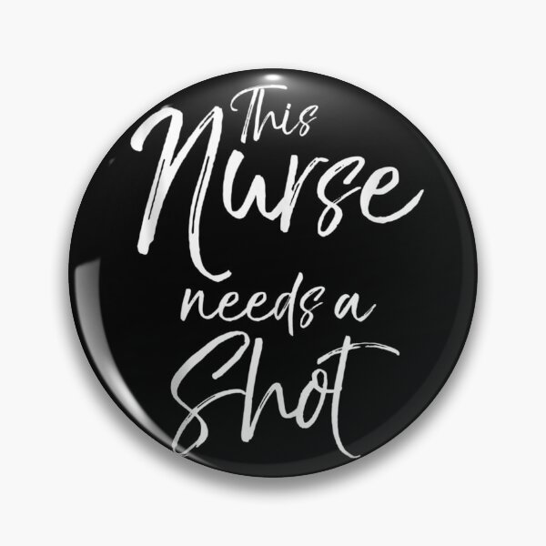 Item preview, This nurse needs a shot 13 designed and sold by V28LBFF8.