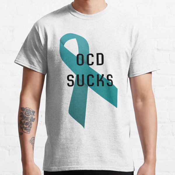OCD Sucks.  Classic T-Shirt