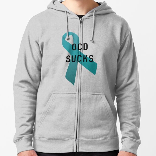 OCD Sucks. Zipped Hoodie