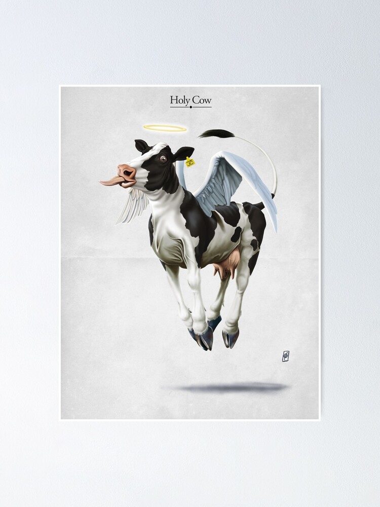 Holy Cow Poster for Sale by robCREATIVE