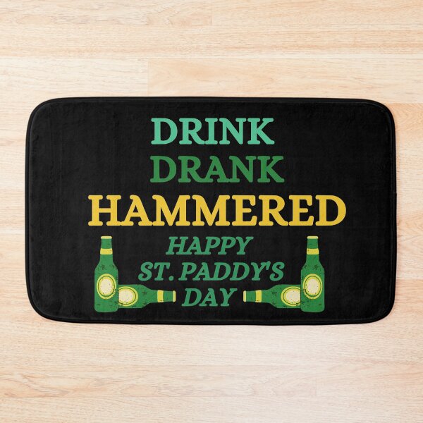 Item preview, Drink Drank Hammered St Paddys Day designed and sold by SunfullyYours.