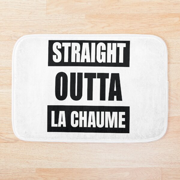 Item preview, Straight outta La Chaume designed and sold by Cheerocki.