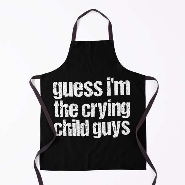 Item preview, guess i'm the crying child guys designed and sold by Oussa 2008 ⭐⭐⭐⭐⭐.