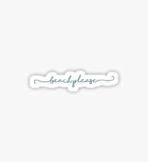beach please Sticker