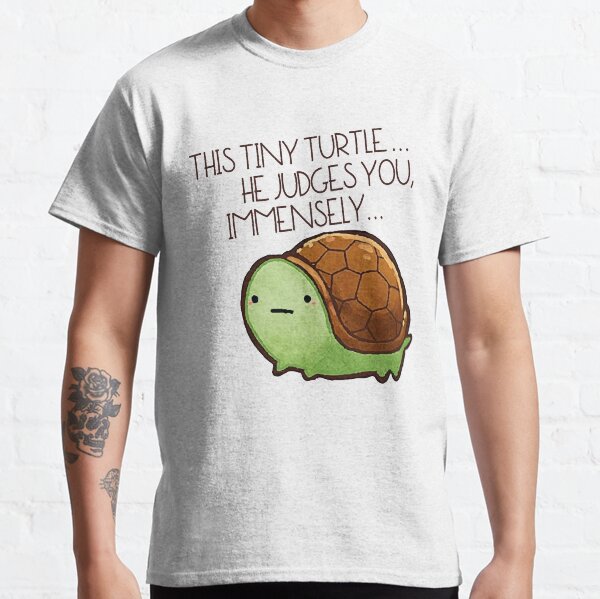Divertida tortuga reptil esta diminuta tortuga te juzga inmensamente linda mascota Camiseta clásica