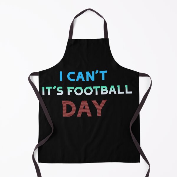 Item preview, I can't, it's football day designed and sold by The Full Cart.
