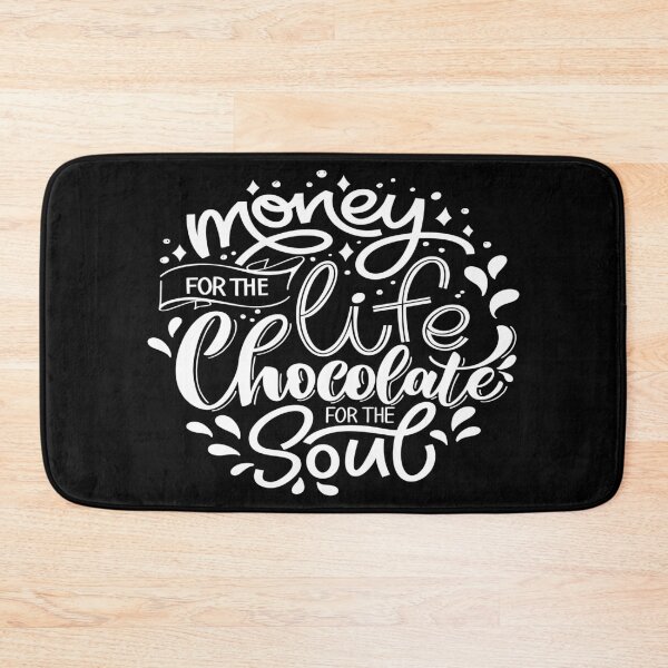 Item preview, Money For The Life Chocolate For The Soul designed and sold by ProjectX23.