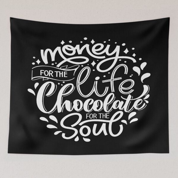 Item preview, Money For The Life Chocolate For The Soul designed and sold by ProjectX23.