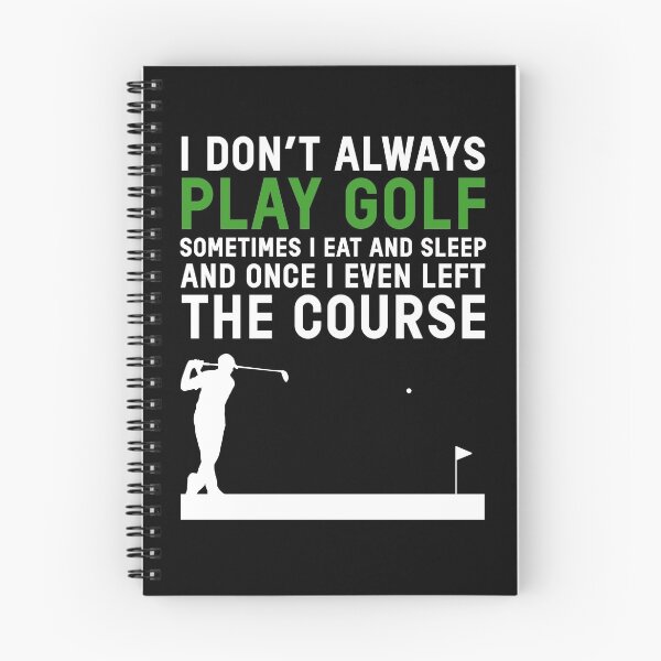 Item preview, Golf Funny Golfer Golf Course Golfing Quote designed and sold by sillyquestions.