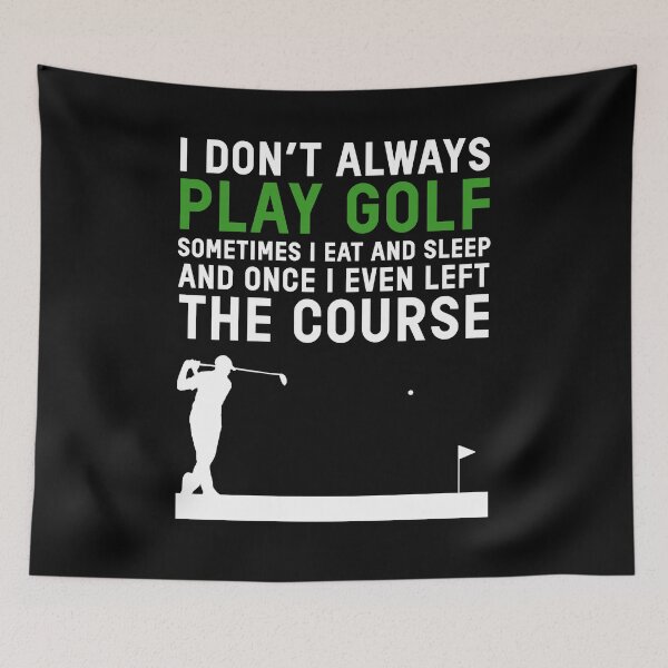 Item preview, Golf Funny Golfer Golf Course Golfing Quote designed and sold by sillyquestions.