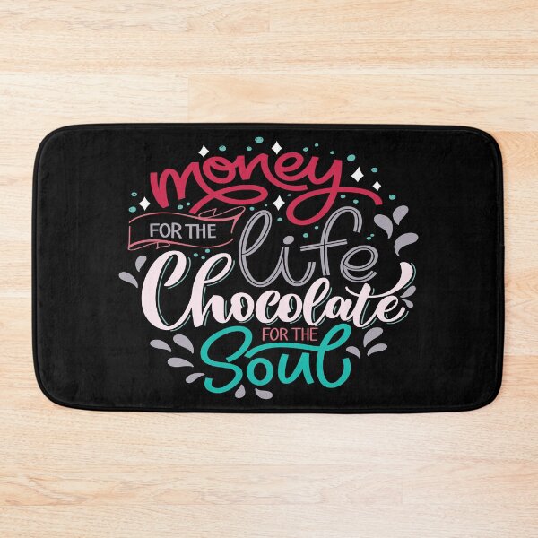 Item preview, Money For The Life Chocolate For The Soul designed and sold by ProjectX23.