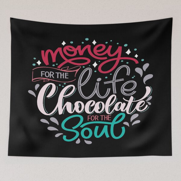 Item preview, Money For The Life Chocolate For The Soul designed and sold by ProjectX23.