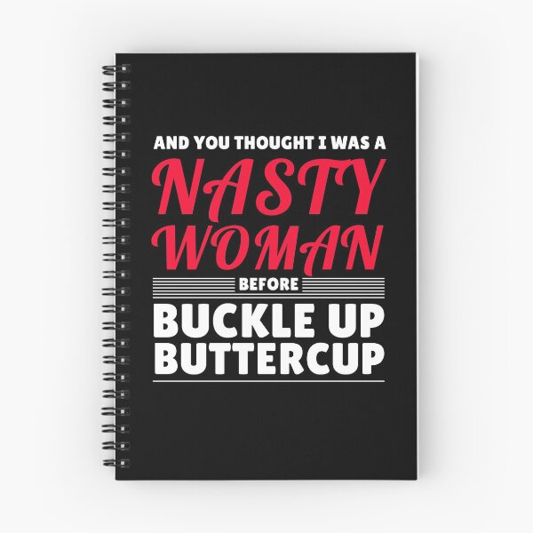 Item preview, And You Thought I Was A Nasty Woman Before Feminist Badass Quote designed and sold by sillyquestions.