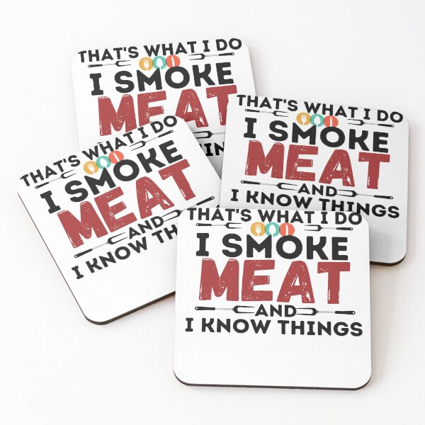 Item preview, That's What I Do I Smoke Meat And I Know Things,meat lover gift designed and sold by PIXEcompany.