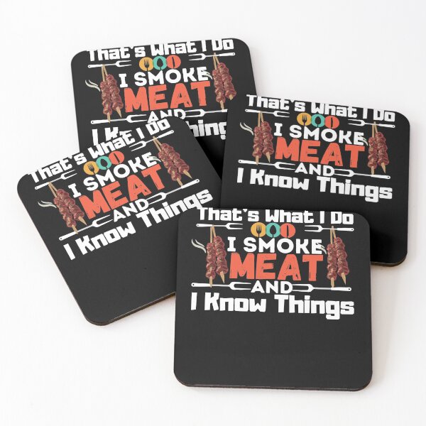 Item preview, That's What I Do I Smoke Meat And I Know Things,meat lover gift designed and sold by PIXEcompany.
