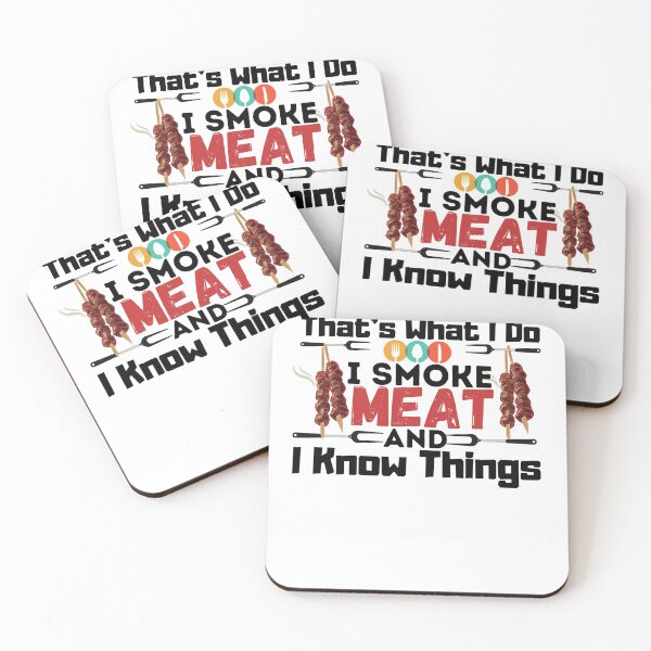 Item preview, That's What I Do I Smoke Meat And I Know Things,meat lover gift designed and sold by PIXEcompany.