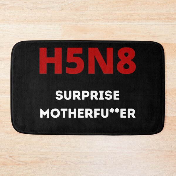 Item preview, H5N8 Bird Flu - Surprise, Motherfu**er designed and sold by Zeberdee Designs.