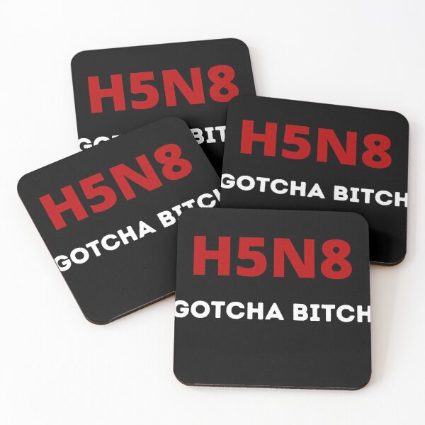Item preview, H5N8 Bird Flu - Gotcha Bitch designed and sold by Zeberdee Designs.