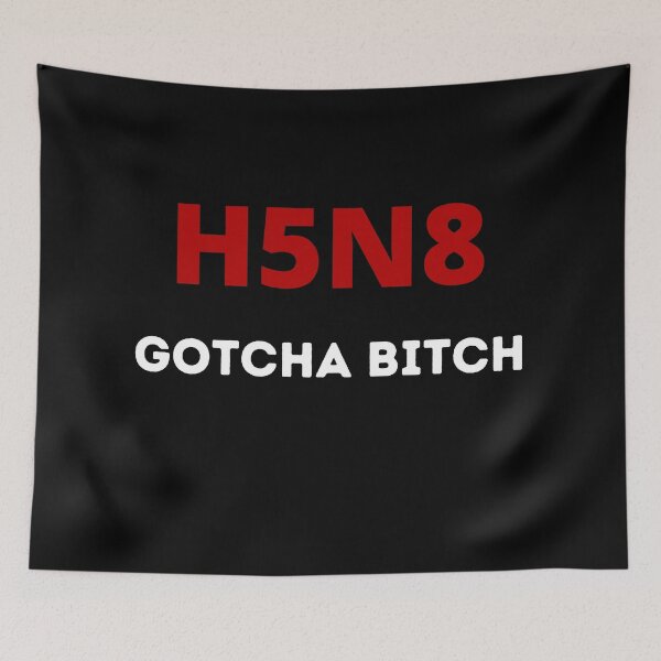 Item preview, H5N8 Bird Flu - Gotcha Bitch designed and sold by Zeberdee Designs.