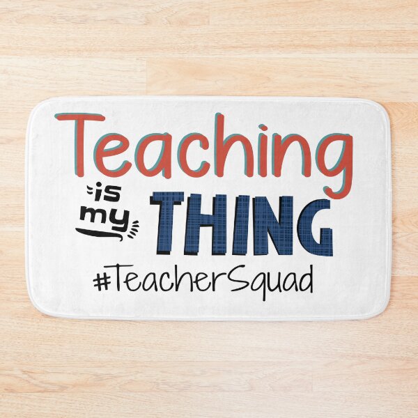 Item preview, Teaching is my thing teacher squad - Funny Teaching designed and sold by NSTeeDesign.