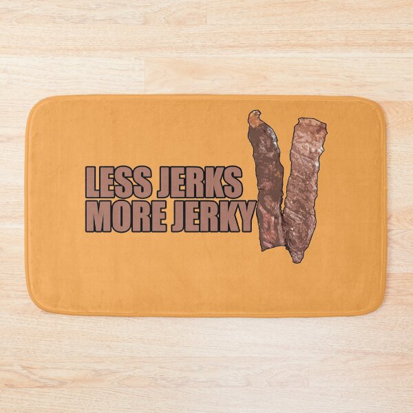 Item preview, Less jerks, more jerky  designed and sold by lemieux20066.