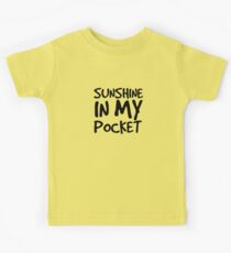 Sunshine in my Pocket Kids Tee