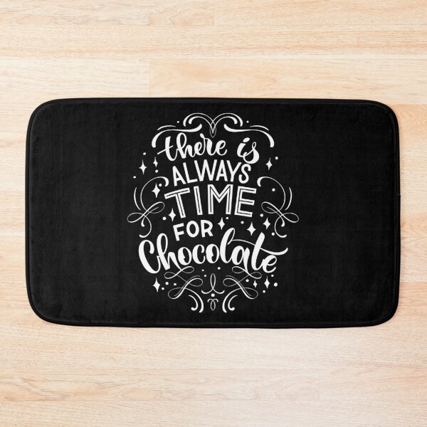 Item preview, There Is Always Time For Chocolate designed and sold by ProjectX23.