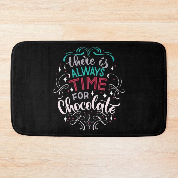 Item preview, There Is Always Time For Chocolate designed and sold by ProjectX23.