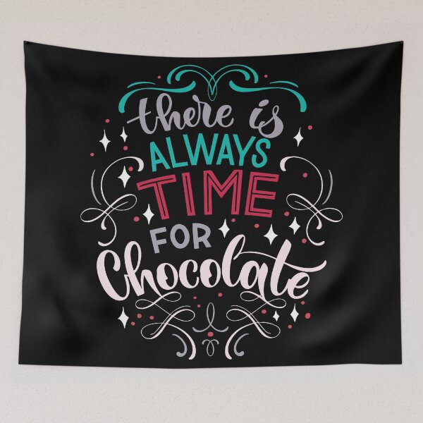 Item preview, There Is Always Time For Chocolate designed and sold by ProjectX23.
