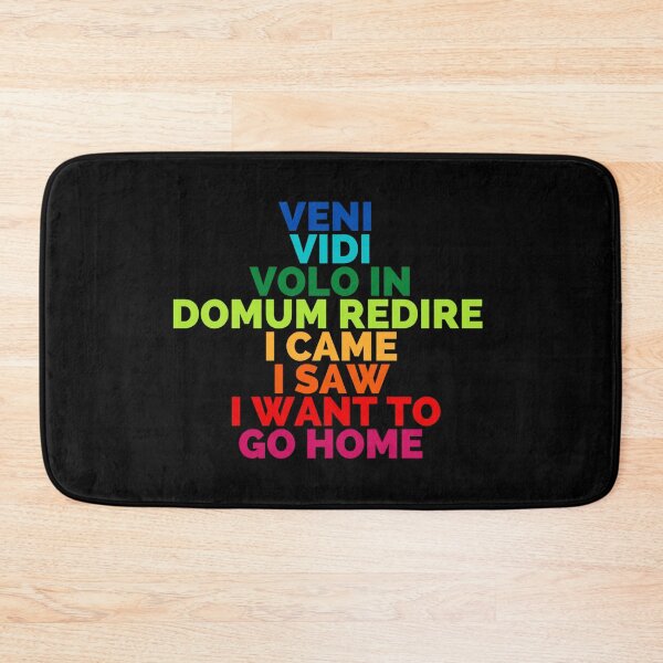 Item preview, Veni Vidi Volo In Domum Redire designed and sold by Jajamon.
