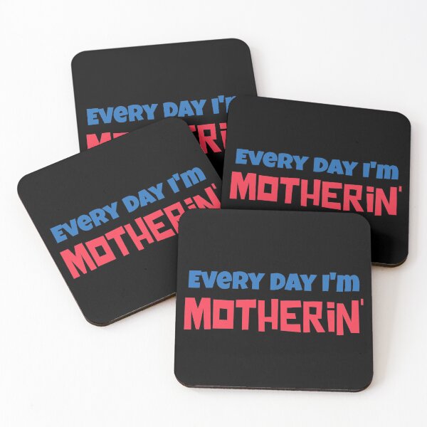 Item preview, Every Day Im Mothering designed and sold by Wachi-A.