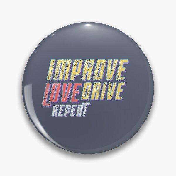 Item preview, Improve, love, drive, repeat! designed and sold by CaptainWheels.