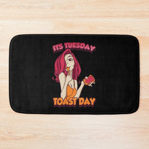 Item preview, Its Tuesday Toast Day designed and sold by pixeldsigns.