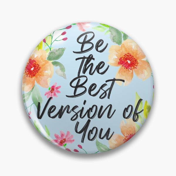 Item preview, BE THE BEST VERSION OF YOU designed and sold by PrachiManerikar.