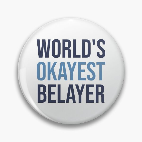 Item preview, World's Okayest Belayer designed and sold by Bojkiw.