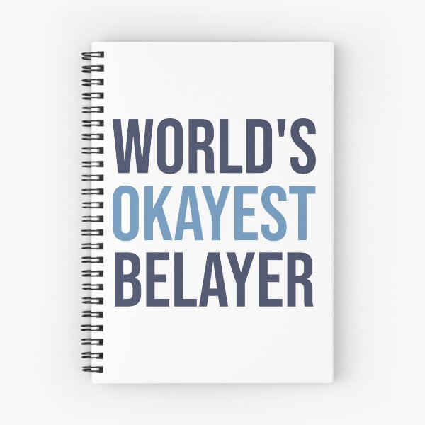 Item preview, World's Okayest Belayer designed and sold by Bojkiw.