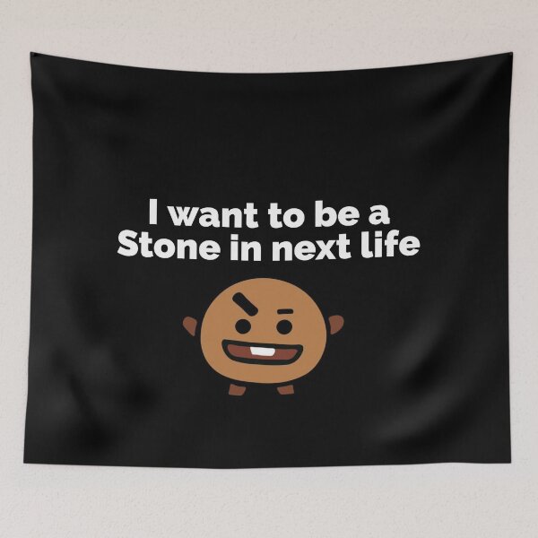 Item preview, I want to be a Stone in next life designed and sold by GipsyTipsy.