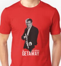 The Getaway - Steve McQueen Unisex T-Shirt