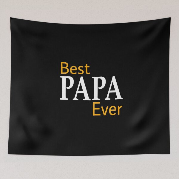 Item preview, Best PAPA Ever designed and sold by SNOW WHITE.