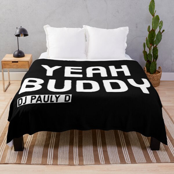 Item preview, Dj pauly d yeah buddy designed and sold by Printeddesignz.