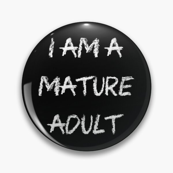 Item preview, I am a mature adult designed and sold by Xtan.