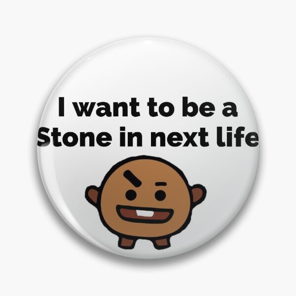 Item preview, I want to be a Stone in next life designed and sold by GipsyTipsy.