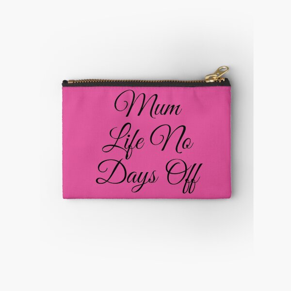 Item preview, Mum Life No Days Off, Mother's Day Gift designed and sold by PrettyAmazing.