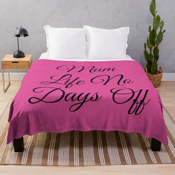 Item preview, Mum Life No Days Off, Mother's Day Gift designed and sold by PrettyAmazing.