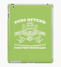 Guns offend iPad Case/Skin