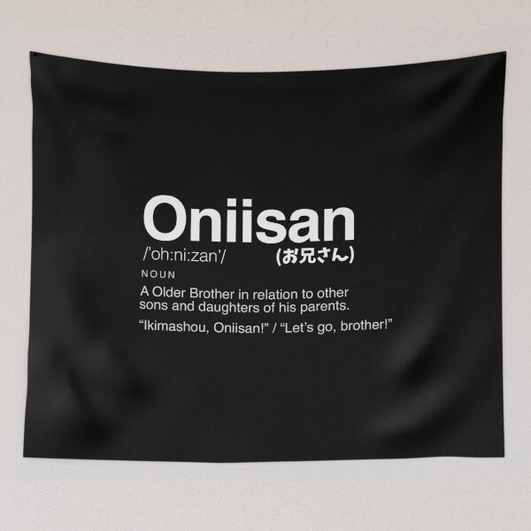 Item preview, Oniisan - お兄さん - Japanese Word designed and sold by nihontees.